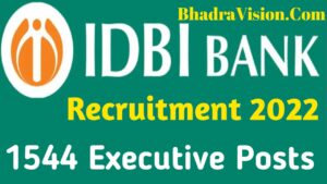 IDBI Bank Requirement 2022 - Opening For 1544 Executive Posts
