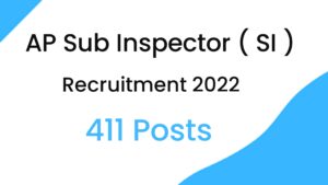 AP Police Sub Inspector ( SI ) Recruitment 2022