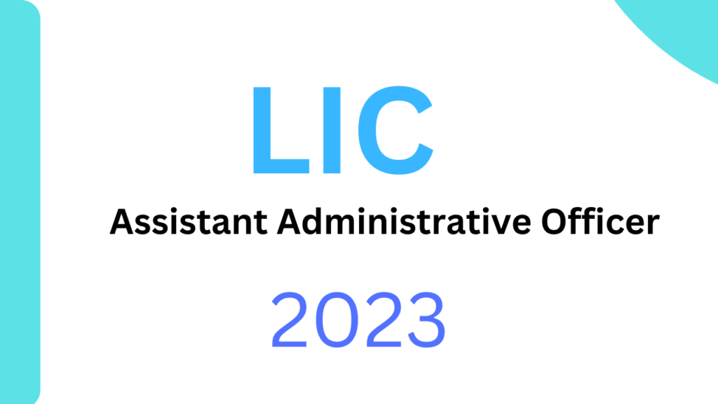 LIC Assistant Administrative Officer 