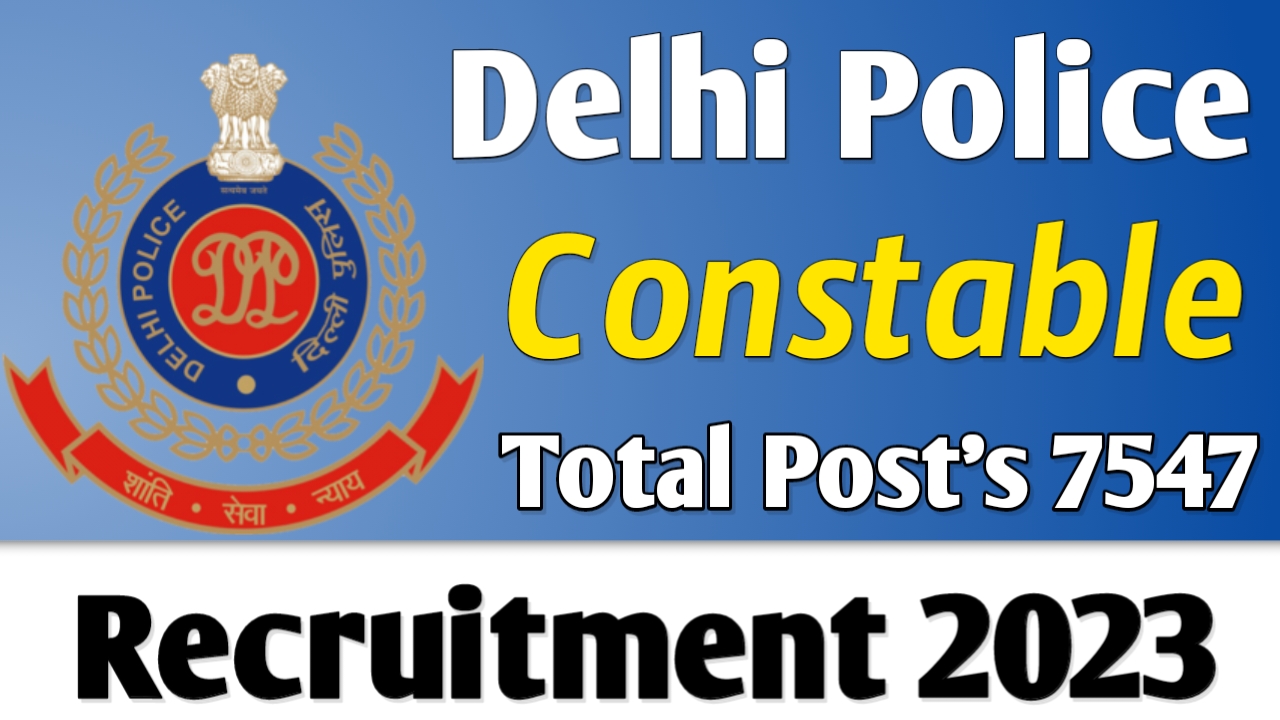 Delhi Police Constable Vacancy 2023 Bhadravision