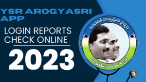 How To Check YSR Arogyasri App Login Reports Online - 2023