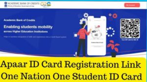 APAAR One Nation One ID Card Download 2023 And Full Details.